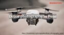 Aerial photography in Pune
