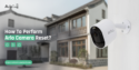 Arlo Camera Reset